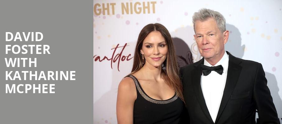 David Foster with Katharine McPhee, The Playhouse on Rodney Square, Wilmington