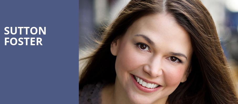 Sutton Foster, The Playhouse on Rodney Square, Wilmington