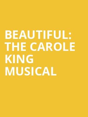 Beautiful The Carole King Musical, The Playhouse on Rodney Square, Wilmington