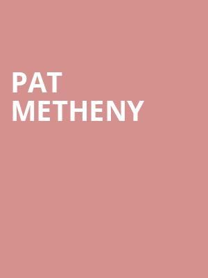 Pat Metheny, Grand Opera House, Wilmington