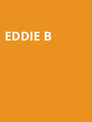Eddie B, Grand Opera House, Wilmington