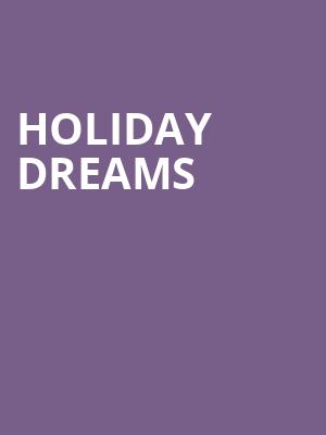 Holiday Dreams, The Playhouse on Rodney Square, Wilmington