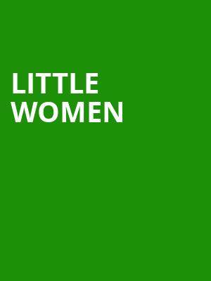 Little Women, The Playhouse on Rodney Square, Wilmington