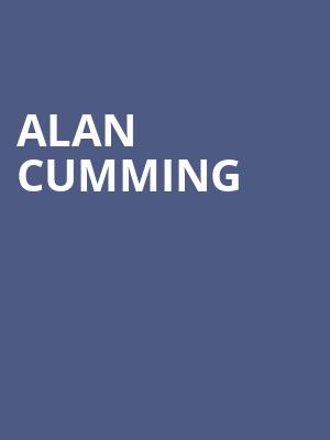 Alan Cumming, The Playhouse on Rodney Square, Wilmington