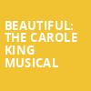 Beautiful The Carole King Musical, The Playhouse on Rodney Square, Wilmington