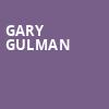 Gary Gulman, Baby Grand, Wilmington
