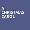 A Christmas Carol, The Playhouse on Rodney Square, Wilmington